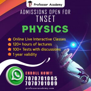 TNSET PHYSICS ONLINE CLASSES PROFESSOR ACADEMY CHENNAI